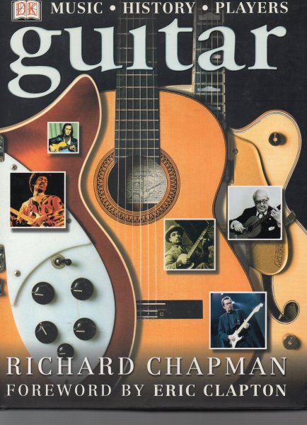 Chapman Richard and Clapton Eric - Guitar, Music, History, Players.