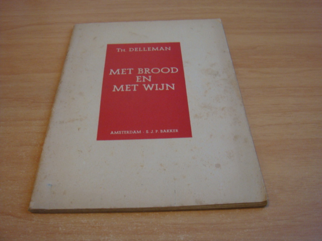 Delleman, TH - Met brood en met wijn