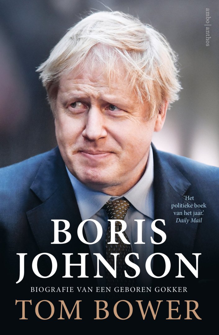 Tom Bower - Boris Johnson