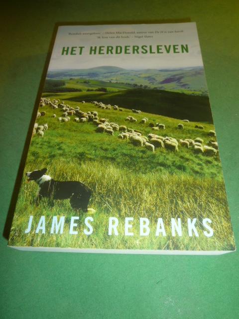 Rebanks, James - Het herdersleven   Een verhaal over het Lake District
