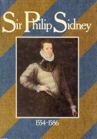 CANNEGIETER, DOROTHEE / DORSTE-TIMMERMAN, DIEDERIKE VAN - Sir Philip Sidney. 1554 - 1586
