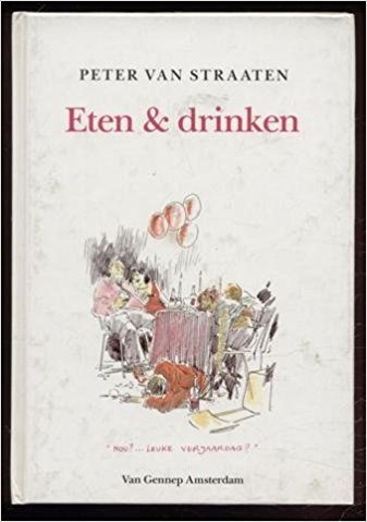 Straaten, Peter van - Eten & drinken