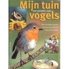 Lohman, Michael - Mijn tuin een paradijs voor vogels
