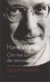 Warren, Hans - Om het behoud der eenzaamheid Hoogtepunten uit veertig jaar Geheim dagboek