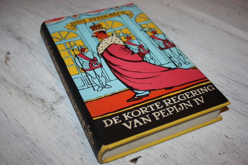 Steinbeck, John - DE KORTE REGERING VAN PEPIJN IV