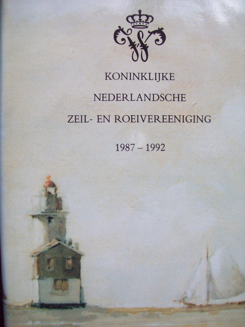 Div. - "Koninklijke Nederlandse Zeil- en Roeivereniging 1987 - 1992  Lustrumboek"