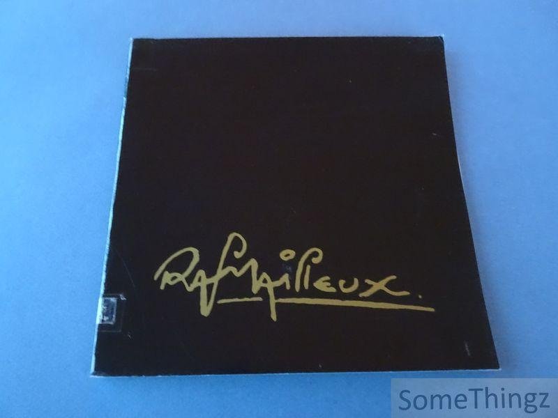Coll. / Raf Mailleux. - Raf Mailleux. Overzichtstentoonstelling.