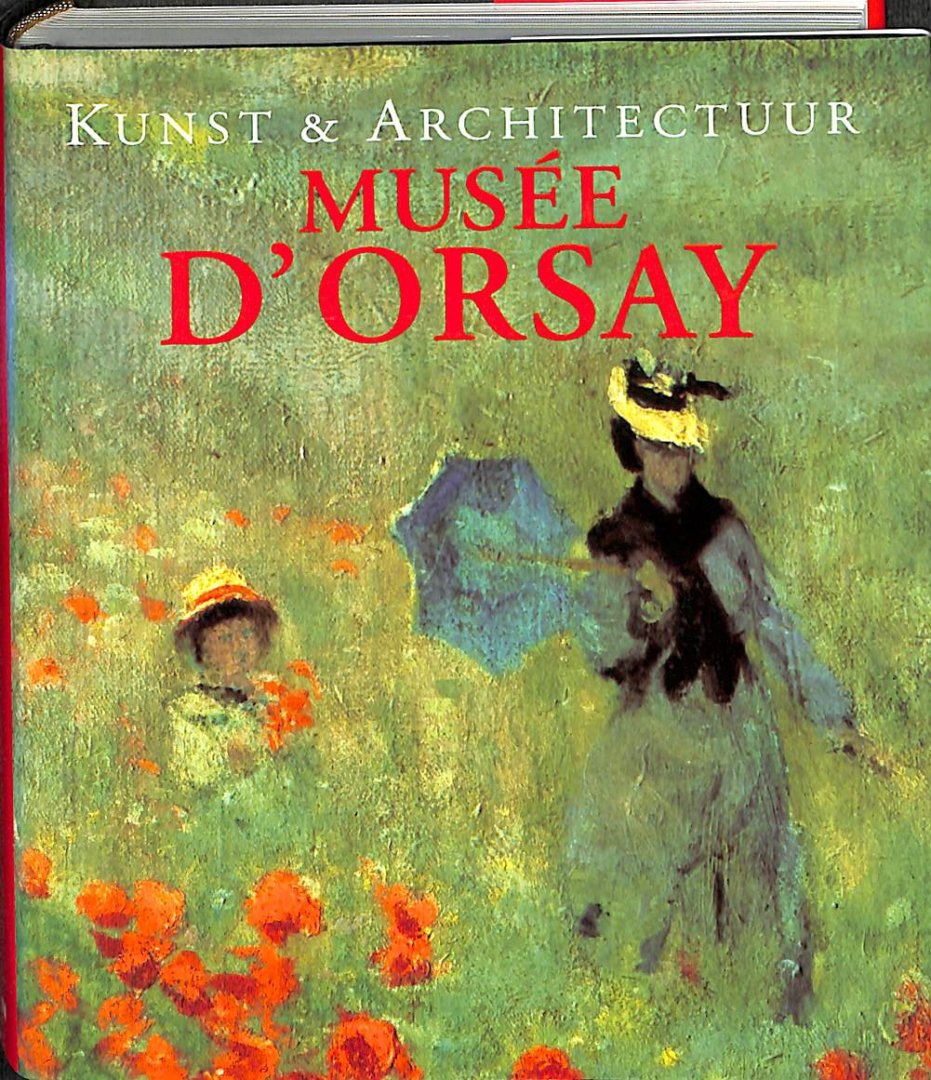 Gartner, Peter J. - Kunst en acrchitectuur. Musee D'Orsay.