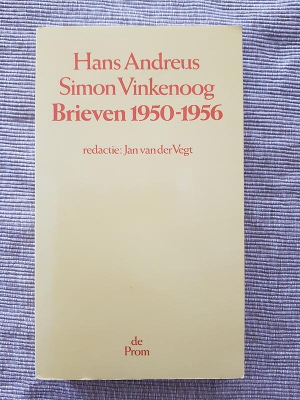 Hans Andreus/Simon Vinkenoog - Brieven 1950-1956