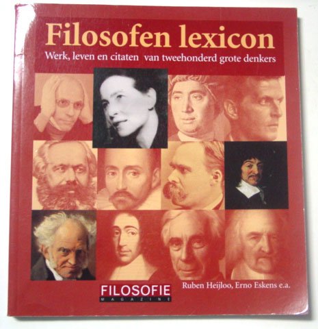 Heijloo, Ruben, Erno Eskens e.a. - Filosofen lexicon. Werk