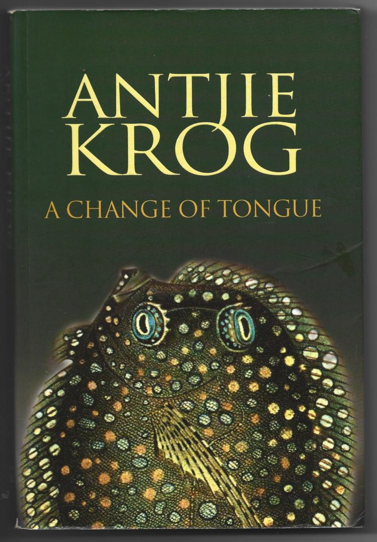 Krog, Antjie - A change of tongue