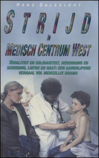 Galesloot, Hans - Strijd in Medisch Centrum West