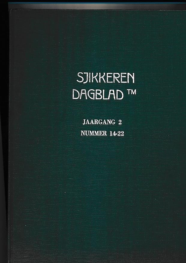 A. Nus & Hombre - Sjikkeren Dagblad tm Jaargang 2 Nummer 14-22. 1997 (Enschede) verzamelbundel