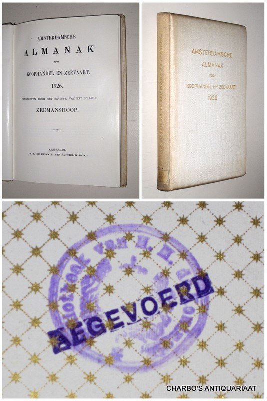 COLLEGE ZEEMANSHOOP, - Amsterdamsche almanak voor koophandel en zeevaart 1926. Uitgegeven door het bestuur van het College Zeemanshoop.