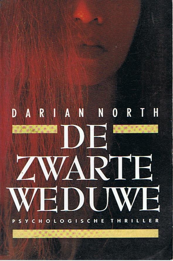 North, Darian - De zwarte weduwe  -  psychologische thriller