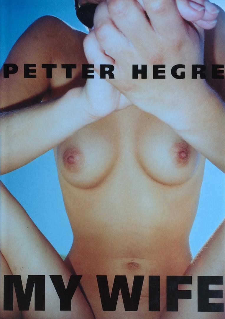 Hegre, Petter - My Wife