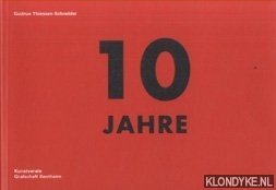 Thiessen-Schneider, Gudrun - 10 Jahre Kunstverein Grafschaft Bentheim 1993 2003