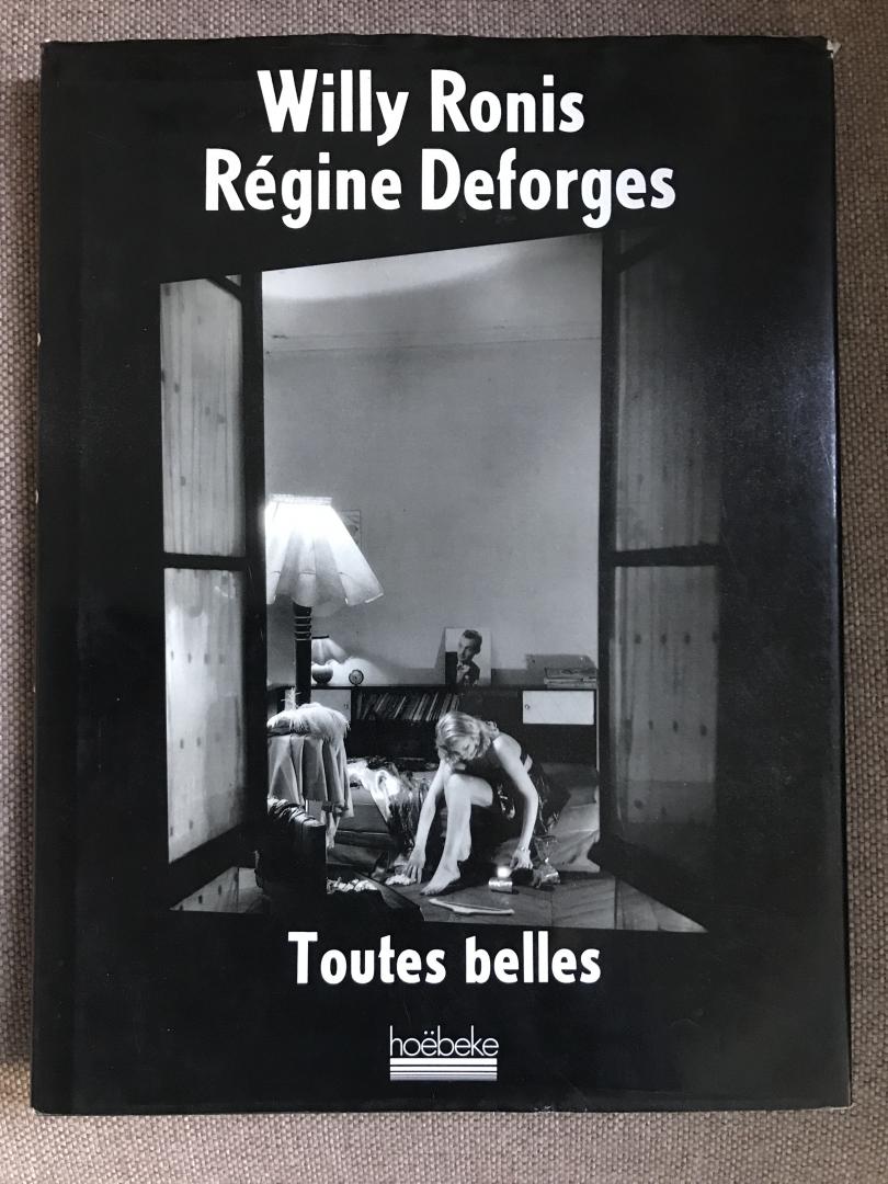 Ronis, Willy / Deforges, Regine - Toutes belles