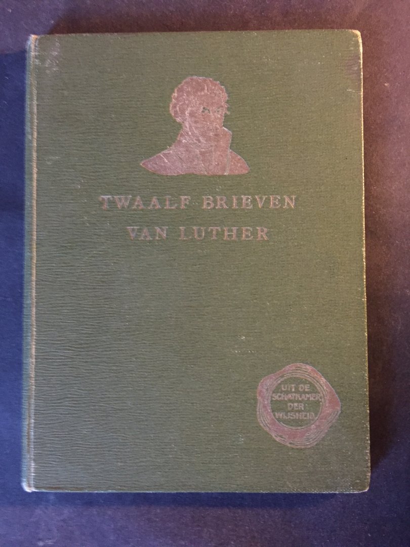 Drijver, Ds. D. (luthers predikant te Zaandam) - Twaalf brieven van Luther
