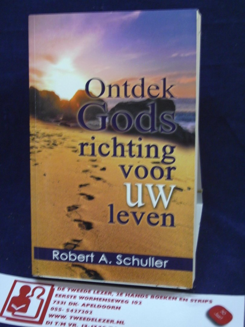Schuller, Robert - Ontdek Gods richting voor uw leven