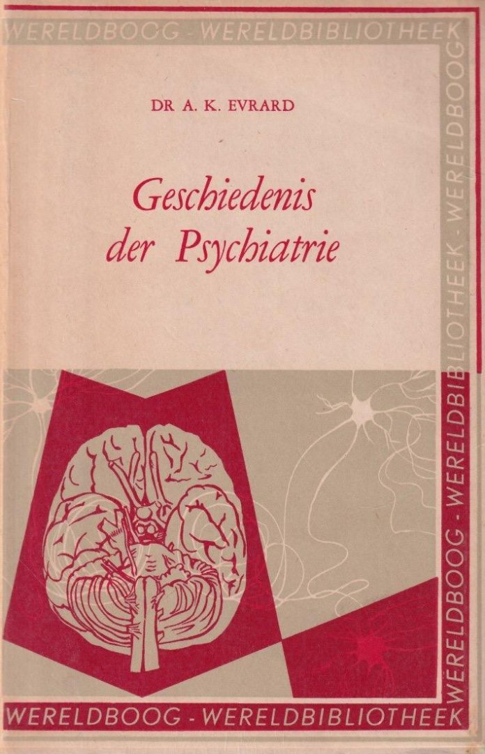 Evrard, A.K. - Korte inleiding tot de geschiedenis der psychiatrie