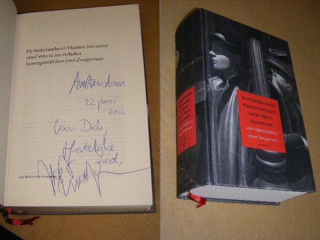Joost Zwagerman - De Nederlandse en Vlaamse literatuur vanaf 1880 in 250 verhalen [GESIGNEERD]