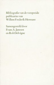 Janssen, Frans A. / Delvigne, Rob  (sam.) - Bibliografie van verspreide publicaties van Willem Frederik Hermans