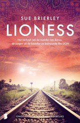 Lioness - Het verhaal van de moeder van Saroo, de jongen uit de bestseller en bekroonde film Lion