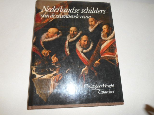 CHRISTOPHER WRIGHT, B.M.M. SCHUDDEBOOM-TOLENAAR - Nederlandse schilders van de zeventiende eeuw