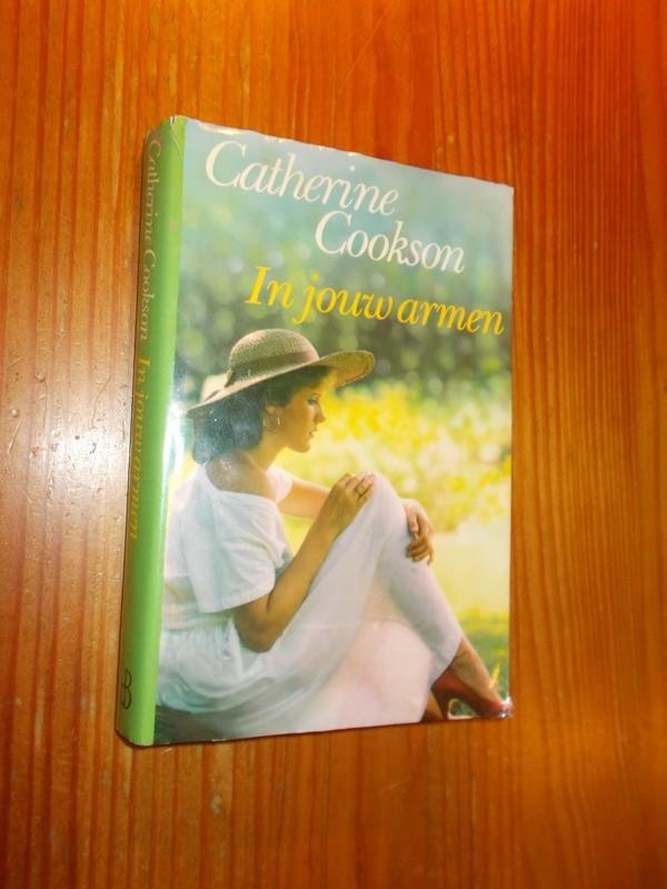 COOKSON, CATHERINE, - In jouw armen.