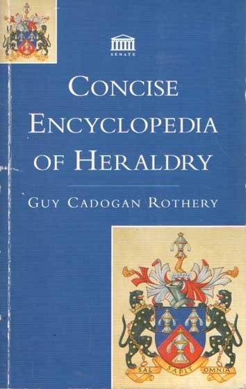 Rothery, Guy Cadogan - Concise Encyclopedia of Heraldry