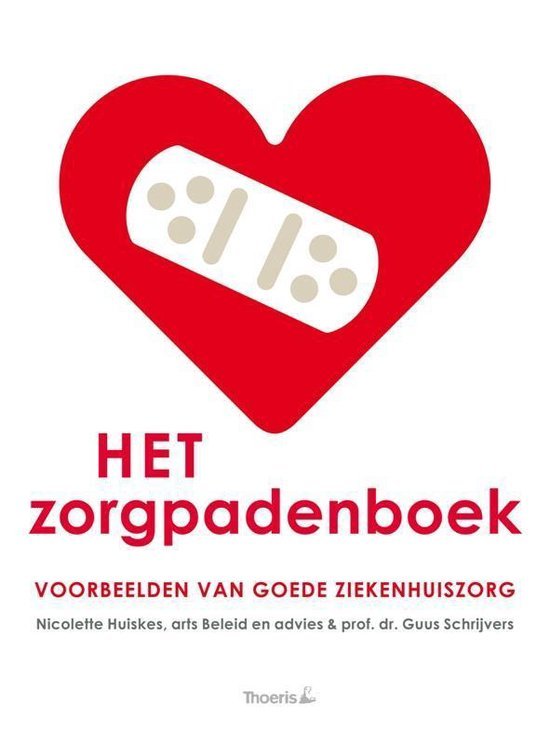 Huiskes, Nicolette, Schrijvers, Guus - Het Zorgpadenboek