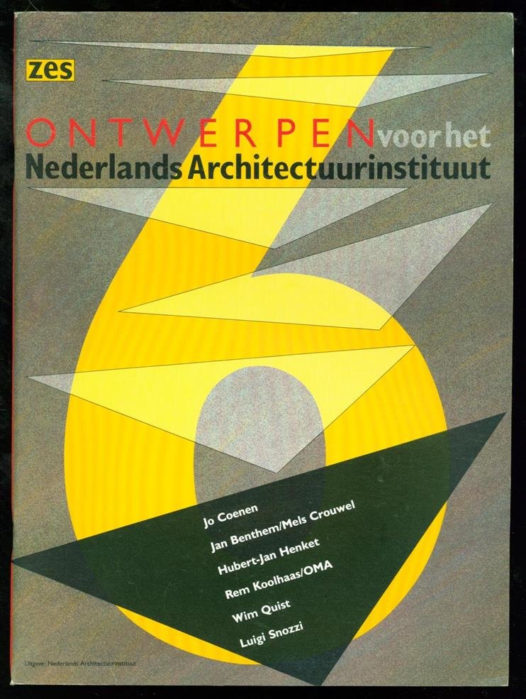 Brouwers, Ruud, Nederlands Architectuurinstituut, Museum Boymans-van Beuningen, Rotterdam - 6 ontwerpen voor het Nederlands Architectuurinstituut