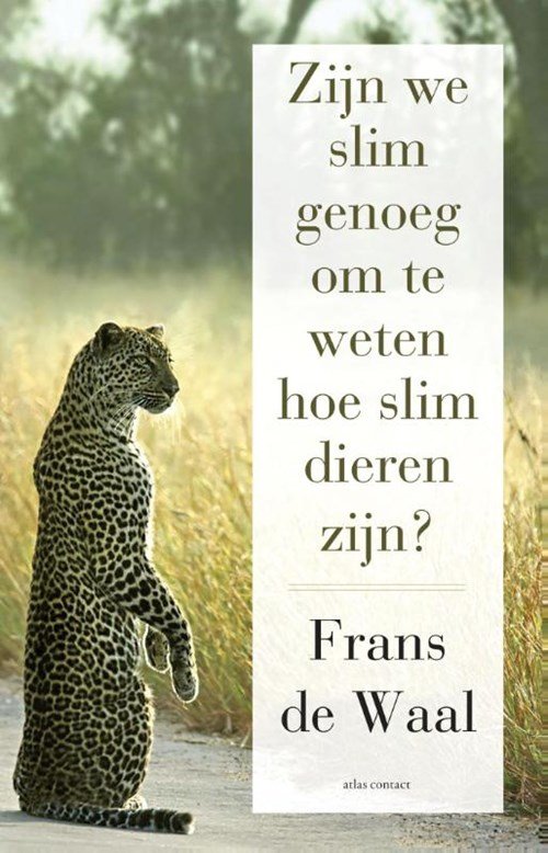 Frans de Waal - Zijn we slim genoeg om te weten hoe slim dieren zijn