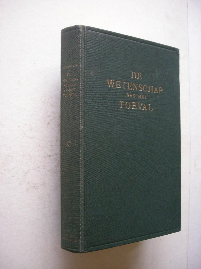Levinson, Dr H.C. / Mooy, J.J.A., vert. - De wetenschap van het toeval. Een uiteenzettng over de kansrekening en haar toepassingen in het dagelijks leven / in het spel en in zaken  (The Science of Chance)