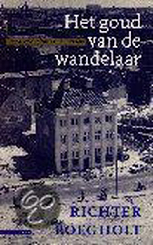 Roegholt, R. - Het goud van de wandelaar