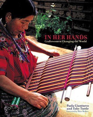 Tuttle, Toby - In Her Hands / Craftswomen Changing the World