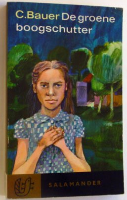 Bauer, C. - De groene boogschutter en andere verhalen