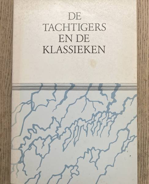 HERMENEUS. - De tachtigers en de klassieken. Verzameling van een aantal artikelen, oorspronkelijk gepubliceerd in 'Hermeneus'. Met bibliografie door Sjoerd van Faassen.