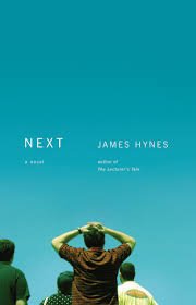 Hynes, James - Next. A novel