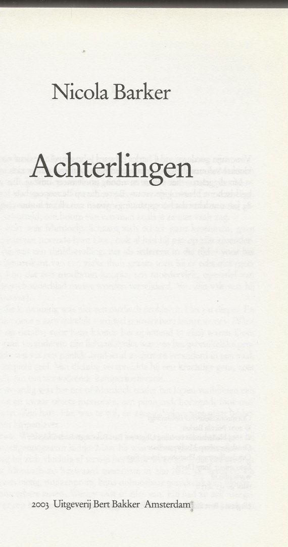 Barker, Nicola  Vertaald door Peter Diderich Omslagontwerp Marry van Baar - Achterlingen