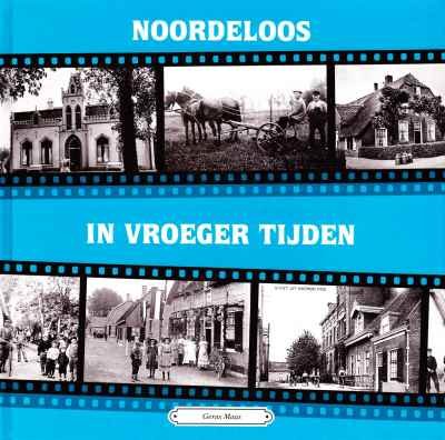 Gerus Maas - Noordeloos in vroeger tijden