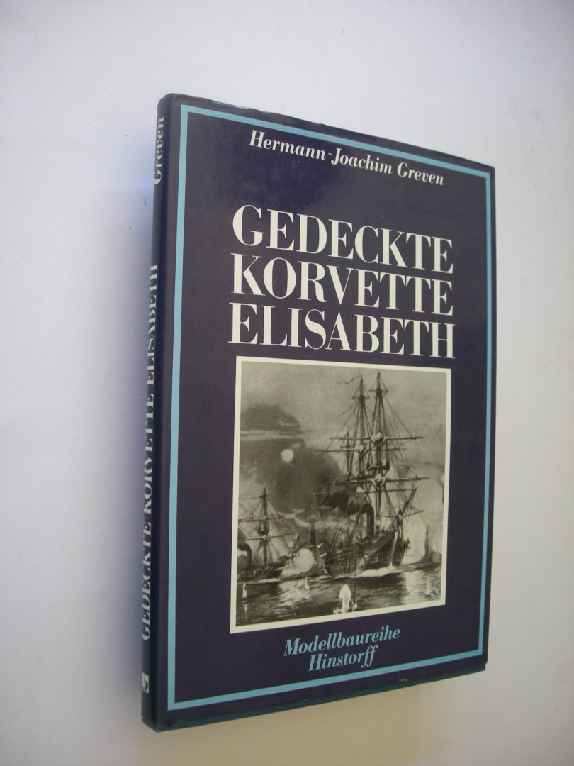 Greven, Hermann-Joachim - Gedeckte Korvette Elisabeth
