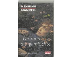 Henning Mankell - De man die glimlachte