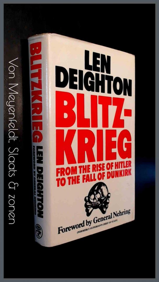 Deighton, Len - Blizkrieg - From the rise of Hitler to the fall of Dunkirk