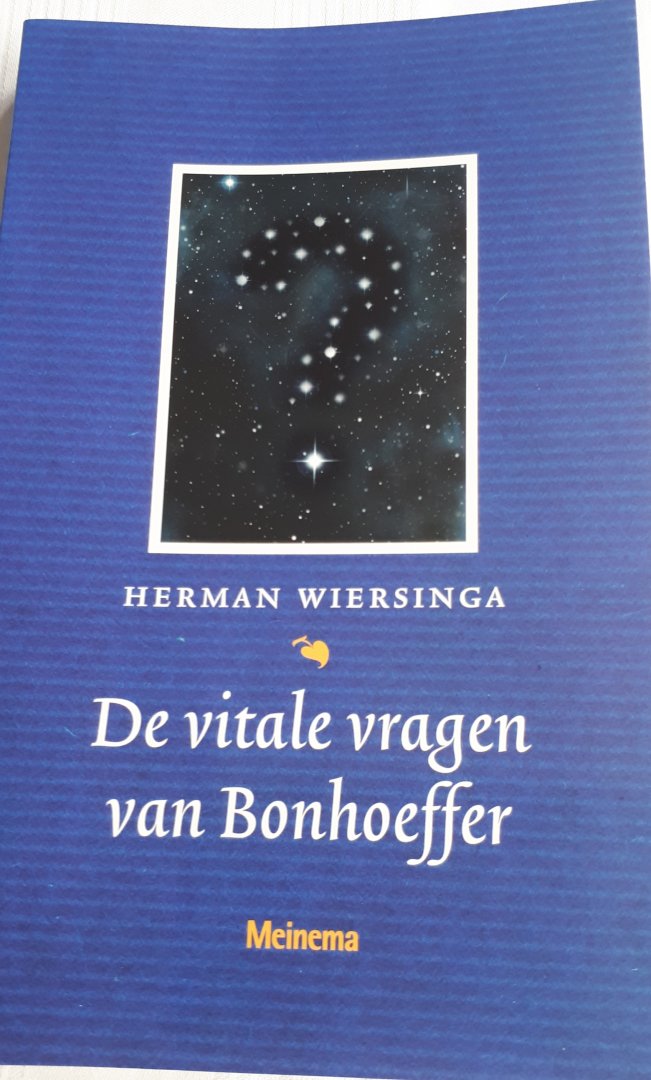 WIERSINGA, Herman - De vitale vragen van Bonhoeffer