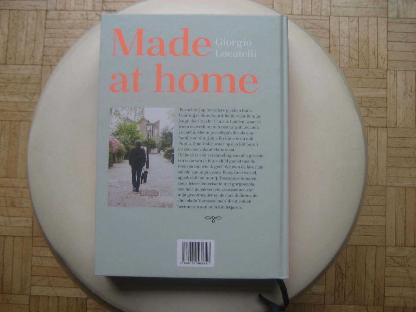 Giorgo Locatelli - Made at home / Ruim 150 Italiaanse familierecepten / Nederlandse tekst