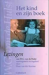 Hulst, W.G. van de (samenst. Daan van der Kaaden) - Het kind en zijn boek - lezingen