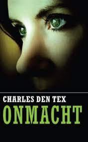 Tex, Charles den - Onmacht