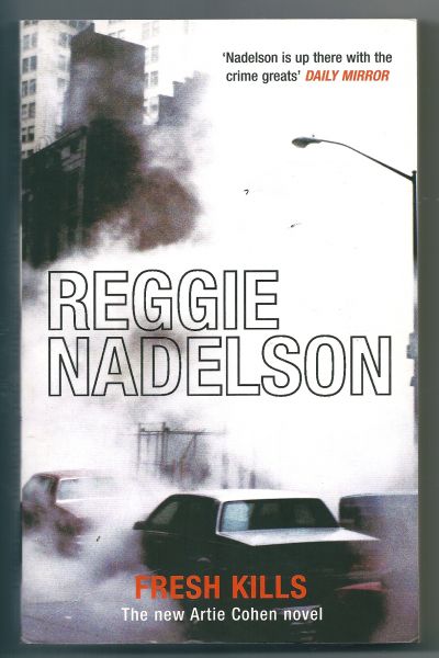 Nadelson, Reggie - Fresh Kills  (Artie Cohen)